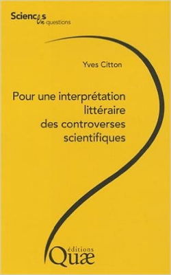 Livre Pour une interprétation littéraire des controverses scientifiques